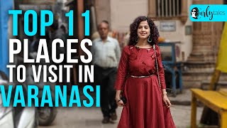 Top 11 Places In Varanasi You Must Visit  Curly Tales [upl. by Suilienroc]