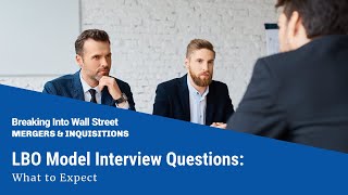 LBO Model Interview Questions What to Expect [upl. by Niamrej]