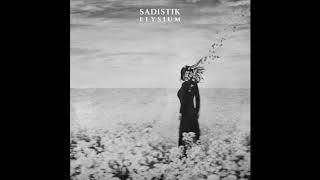 Sadistik  All The Pretty Horses [upl. by Constancia]