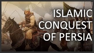 Islamic conquest of Persia [upl. by Samella]