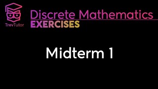 Discrete Mathematics Midterm 1 Solutions [upl. by Viva]