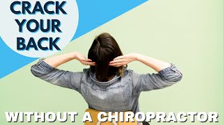 How to Crack Your Own Back Without a Chiropractor [upl. by Oigroeg268]