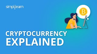 Cryptocurrency Explained  What is Cryptocurrency  Cryptocurrency for Beginners  Simplilearn [upl. by Goody]