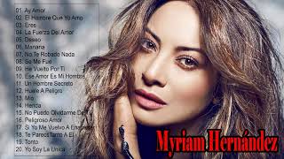 Myriam Hernandez Mix 2020  20 Grandes Exitos [upl. by Emmalyn]