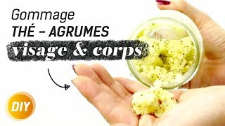 Comment faire un gommage maison visage et corps – thé amp agrumes   DIY [upl. by Zacharias]