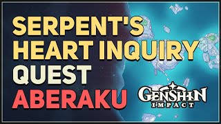 Serpents Heart Inquiry Genshin Impact Aberaku [upl. by Koral]