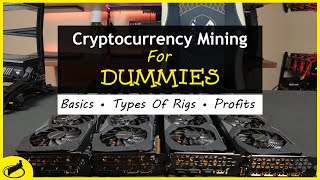 Cryptocurrency Mining For Dummies  FULL Explanation [upl. by Padraic]