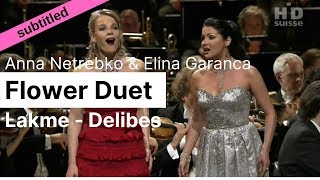 Opera Lyrics  Lakmé Flower Duet Sous le dôme épais ♪ Anna Netrebko amp Elina Garanca [upl. by Isyak]