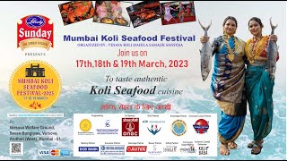 Mumbai Koli Seafood Festival 2023  17 18 amp 19 March 2023 [upl. by Gnay]