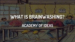 What is Brainwashing [upl. by Inah480]