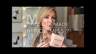 Chloé Nomade perfume review  Hit or miss [upl. by Llatsyrc]