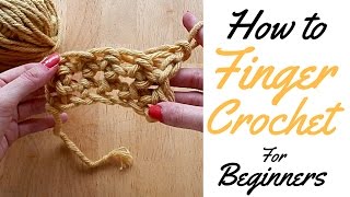 HOW TO FINGER CROCHET FOR BEGINNERS  BASIC GUIDE FOR BEGINNERS  FINGER CROCHET [upl. by Petty367]