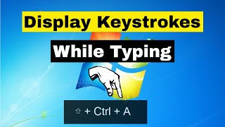 How to Display Keystrokes in Windows [upl. by Saimon]