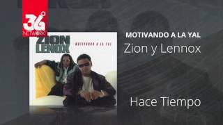 Hace tiempo  Zion y Lennox Motivando la Yal Audio [upl. by Burns]