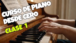 Cómo aprender a tocar el piano  Clase 1 [upl. by Ody]