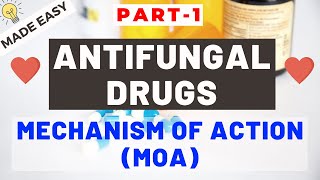 Antifungal Drugs Part 1  MECHANISM OF ACTION MOA  Made EASY [upl. by Yornoc]