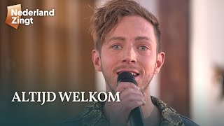 Altijd welkom  Nederland Zingt [upl. by Nairret659]