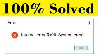 How To Fix Internal Error 0x06 System Error Windows 1087 [upl. by Schaaff392]