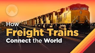 How Freight Trains Connect the World [upl. by Prudence]