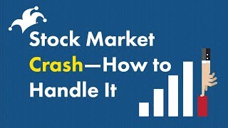 Stock Market Crash  How to Handle It [upl. by Hammel]