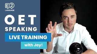 OET Speaking  LIVE TRAINING with Jay [upl. by Atirak4]