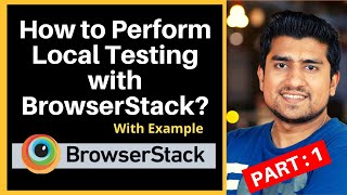 Local Testing BrowserStack  What is Local Testing and How to do it  Part 1 [upl. by Trepur]