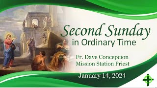 January 14 2024 Second Sunday in Ordinary Time with Fr Dave Concepcion [upl. by Wylde]