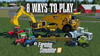 Eight Ways You Can Play Farming Simulator 19 [upl. by Rubio653]