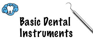 Basic Dental Instruments [upl. by Ajup]