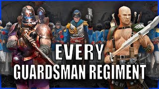 Every Single Guardsman Regiment EXPLAINED By An Australian 1  Warhammer 40k Lore [upl. by Aryaz]