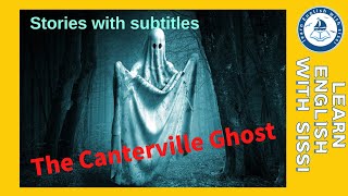 Learn English Through Story ★ Subtitles The Canterville Ghost learnenglishthroughstory audio [upl. by Celisse396]