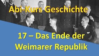 AbiKurs Geschichte  17 Das Ende der Weimarer Republik [upl. by Eleon]