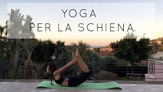 Yoga per la Schiena flessibilità e forza [upl. by Hplodur273]