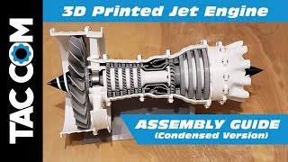 3D Printed Jet Engine Assembly Guide  Condensed Version [upl. by Amatruda294]