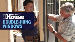 Installing DoubleHung Windows  This Old House [upl. by Enneles822]