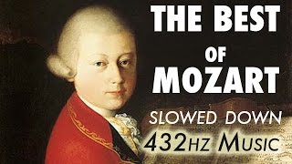 The Best Of Mozart  Slowed Down  432Hz  45 Hours [upl. by Ladnor20]