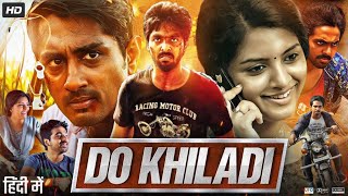 Do Khiladi Full Movie in Hindi Dubbed  Siddharth  Kashmira Pardeshi  GV Prakash  Review amp Facts [upl. by Notneuq321]