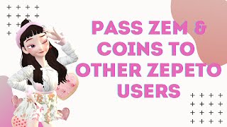 How to Pass Zems and Coins to other Zepeto usersEasy Way [upl. by Enyahs]