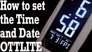 How to set the Time and Date on the OttLite 2024 [upl. by Anicnarf]