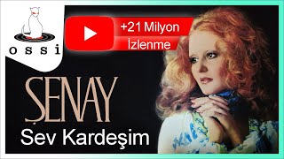 Şenay Sev Kardeşim [upl. by Burnside532]