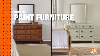 How to Paint Furniture  Refinishing Wood Furniture  The Home Depot [upl. by Nilreb]