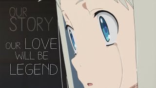 Our Story 「Anime ＭＶ」 AMV [upl. by Ayama]