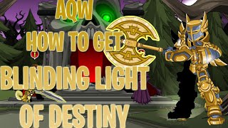 AQW How To Get The BLINDING LIGHT OF DESTINY Complete Guide 2020 [upl. by Keithley875]