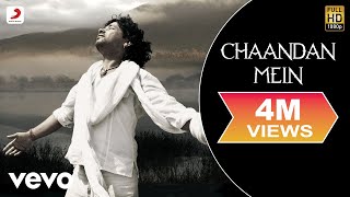 Kailash Kher  Chaandan Mein [upl. by Ahsenit]