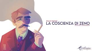 La Coscienza di Zeno I Svevo  Audiolibro Integrale [upl. by Unni534]