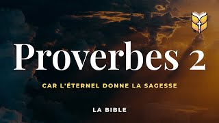 la Bible Proverbes 2 Louis Segond BibleVision [upl. by Priscella]