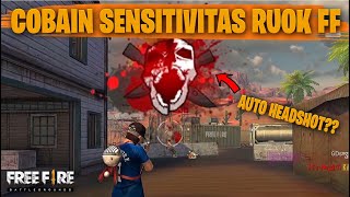 TESTING SETTING DAN SENSITIVITAS RUOK FF DI RANKED AUTO HEADSHOT  FREE FIRE INDONESIA [upl. by Gudrin]