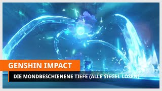 Genshin Impact Die mondbeschienene Tiefe  Alle 5 Siegel lösen 21Watatsumi [upl. by Hamner]