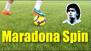 How To Do the Maradona Spin  Tutorial [upl. by Yhtuv676]