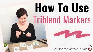 How To Use Triblend Markers From Spectrum Noir [upl. by Areivax]